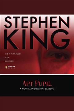 Apt pupil [electronic resource] / Stephen King.