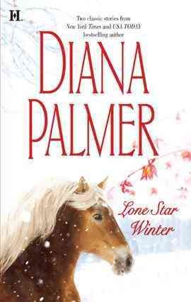 Lone Star winter [electronic resource] / Diana Palmer.