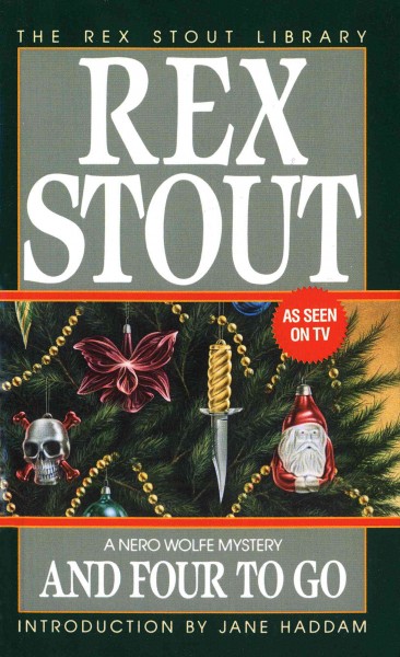 And four to go [electronic resource] / Rex Stout ; introduction by Jane Haddam.