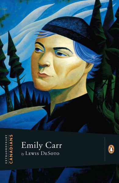 Emily Carr [electronic resource] / by Lewis DeSoto ; with an introduction by John Ralston Saul, series editor.