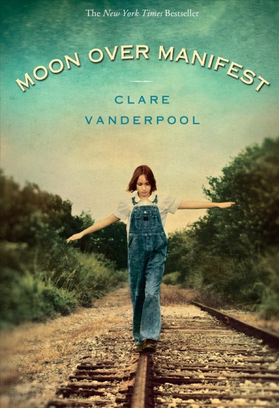 Moon over Manifest [electronic resource] / Clare Vanderpool.