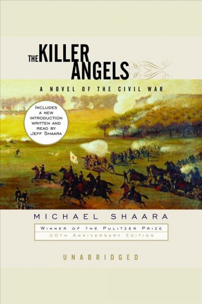 The killer angels [electronic resource] / Michael Shaara.