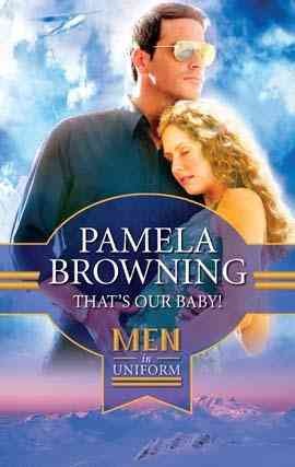 That's our baby! [electronic resource] / Pamela Browning.