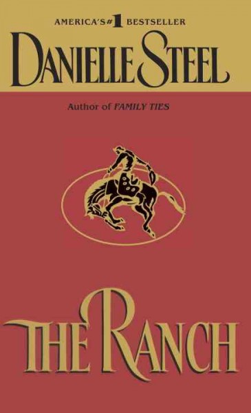 The ranch [electronic resource] / Danielle Steel.
