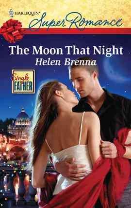 The moon that night [electronic resource] / Helen Brenna.