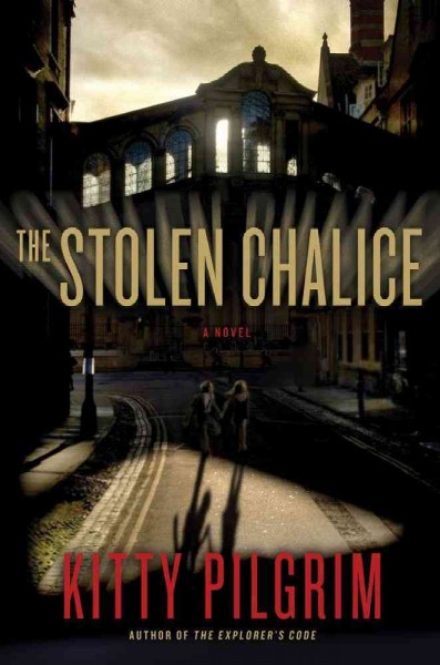 The stolen chalice : a novel / Kitty Pilgrim.