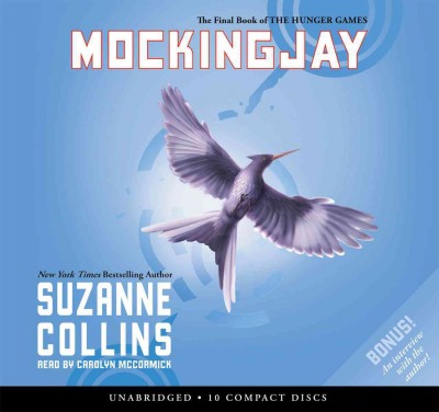 Mockingjay / Suzanne Collins. [CD].