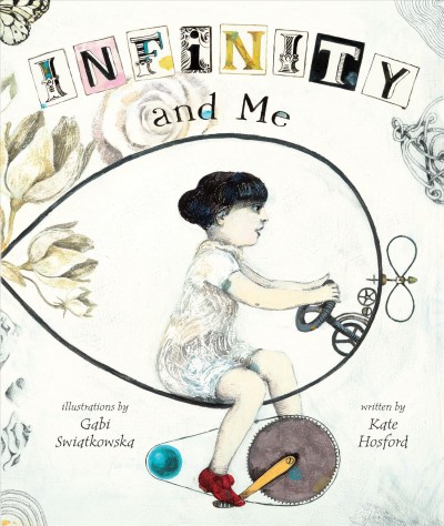 Infinity and me / written by Kate Hosford ; illustrations by Gabi Swiatkowska.