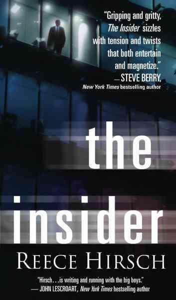 The insider [electronic resource] / Reece Hirsch.
