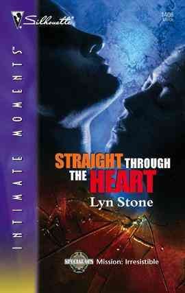 Straight through the heart [electronic resource] / Lyn Stone.