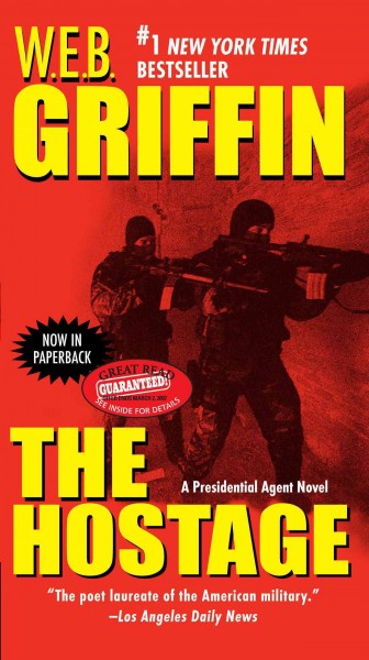 The hostage [electronic resource] / W.E.B. Griffin.
