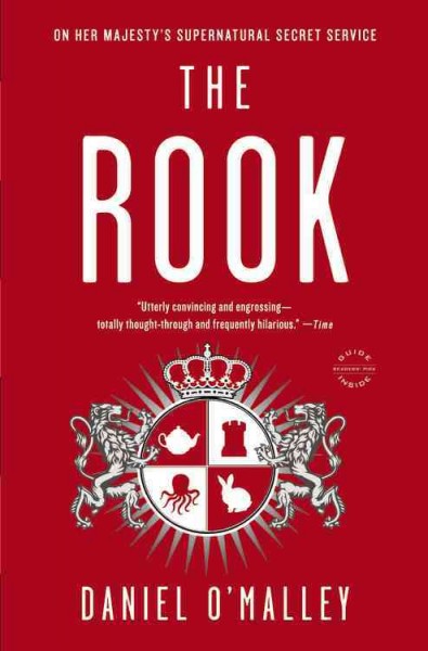 The rook : a novel / Daniel O'Malley.