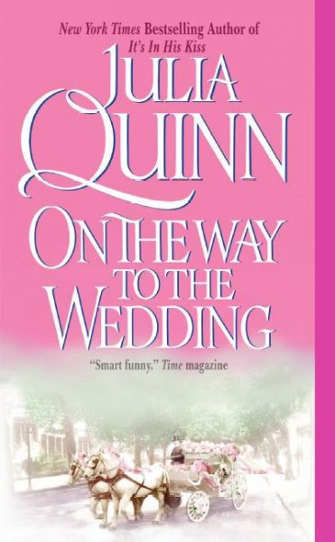 On the way to the wedding [electronic resource] / Julia Quinn.