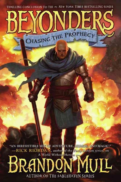 Chasing the prophecy / Brandon Mull.