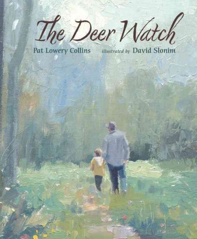 The deer watch / Pat Lowery Collins ; illustrated by David Slonim.