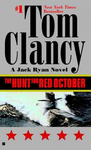 The hunt for Red October [electronic resource] / Tom Clancy.