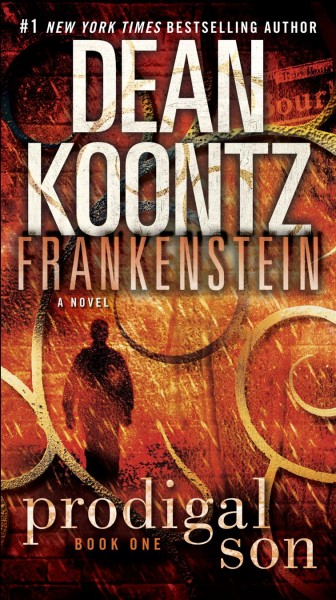 Prodigal son [electronic resource] / Dean Koontz and Kevin J. Anderson.