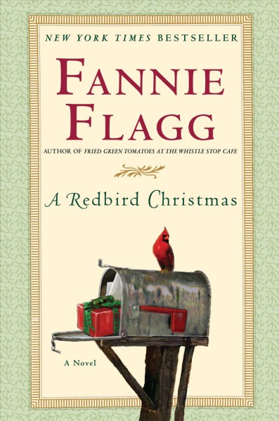 A redbird Christmas [electronic resource] : a novel / Fannie Flagg.