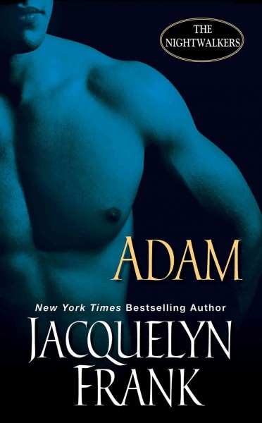 Adam [electronic resource] / Jacquelyn Frank.