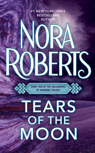 Tears of the moon [electronic resource] / Nora Roberts.