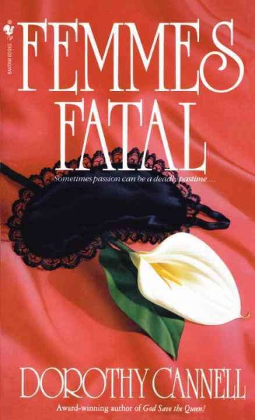 Femmes fatal [electronic resource] / Dorothy Cannell.
