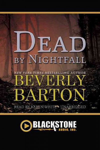 Dead by nightfall [electronic resource] / by Beverly Barton.