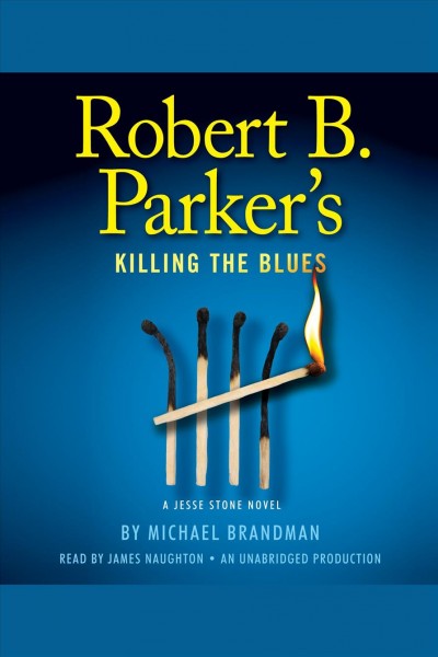 Robert B. Parker's Killing the blues [electronic resource] / Michael Brandman.