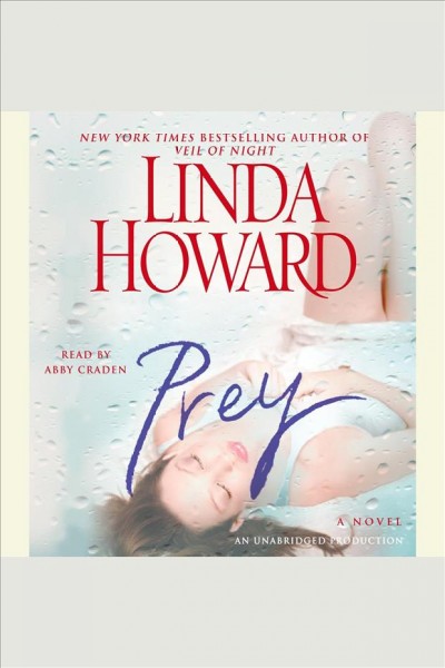 Prey [electronic resource] : a novel / Linda Howard.