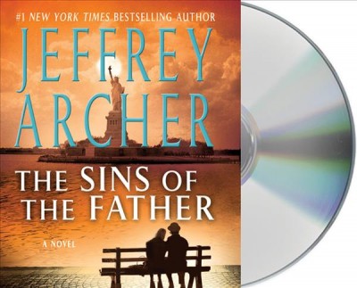 The sins of the father [sound recording] : a novel / Jeffrey Archer.