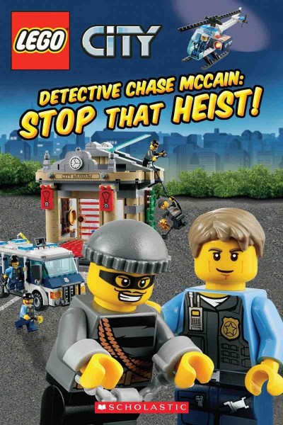 Detective Chase McCain : stop that heist! / by Trey King ; illustrated by Kenny Kiernan.