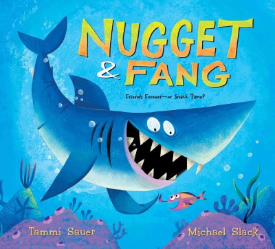 Nugget & Fang / Tammi Sauer ; Michael Slack.