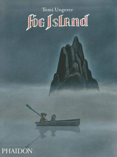 Fog Island / Tomi Ungerer.