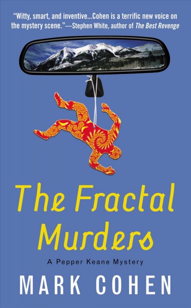 The fractal murders [electronic resource] / Mark Cohen.