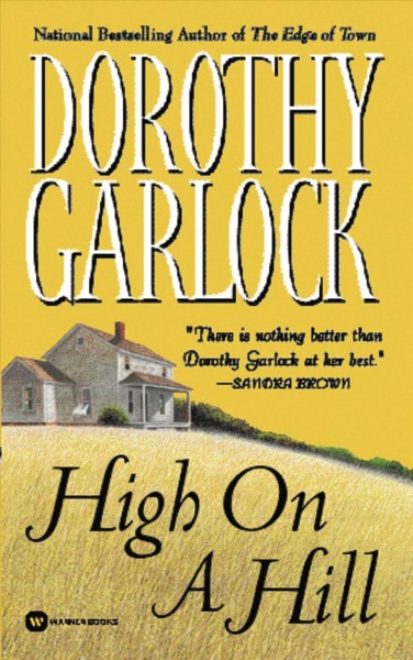 High on a hill [electronic resource] / Dorothy Garlock.