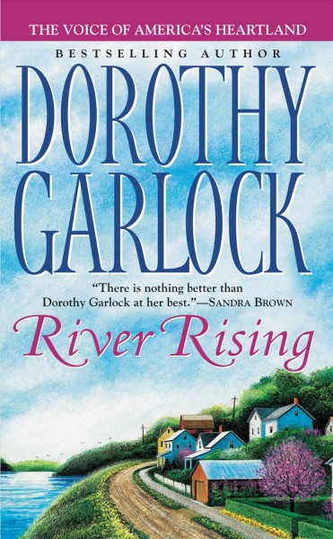 River rising [electronic resource] / Dorothy Garlock.