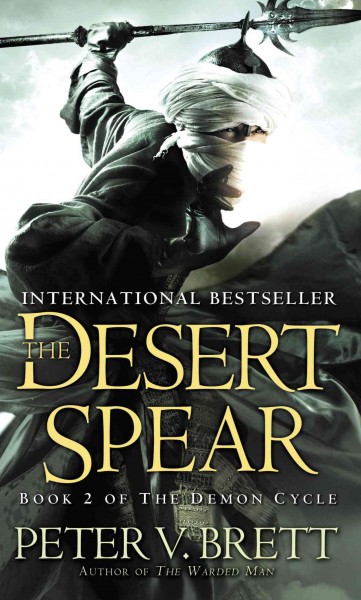 The desert spear [electronic resource] / Peter V. Brett.