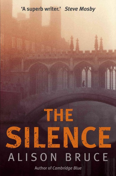 The silence [electronic resource] / Alison Bruce.