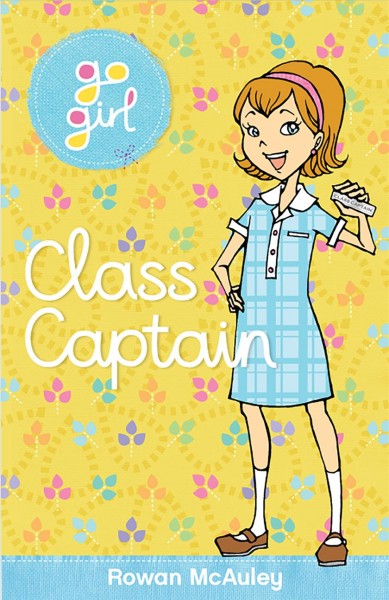 Class Captain [electronic resource] / Rowan McAuley ; [illustration by Aki Fukuoka].