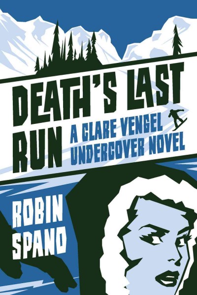 Death's last run [electronic resource] / Robin Spano.