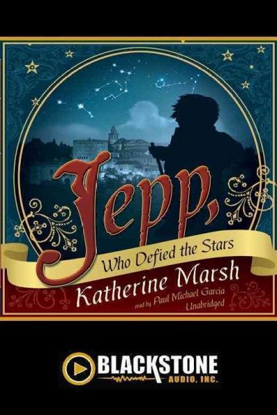 Jepp, who defied the stars [electronic resource] / Katherine Marsh.
