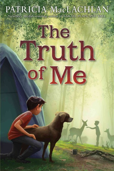 The truth of me [electronic resource] : about a boy, his grandmother, and a very good dog / Patricia MacLachlan.