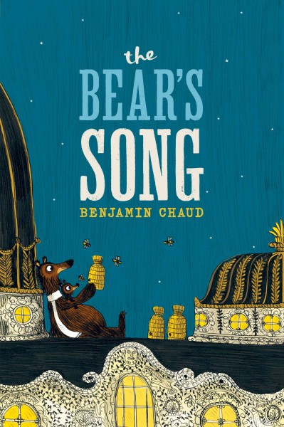 The bear's song / Benjamin Chaud.