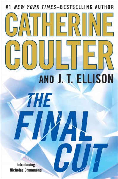 The Final Cut / Catherine Coulter ; with J. T. Ellison.