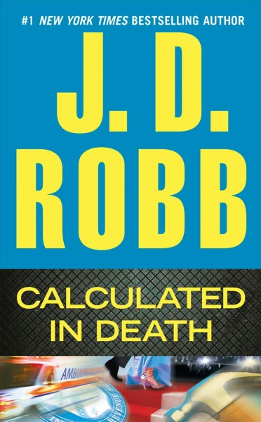 Calculated in death / J.D. Robb.