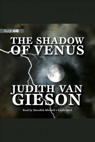 The shadow of Venus [electronic resource] / Judith Van Gieson.