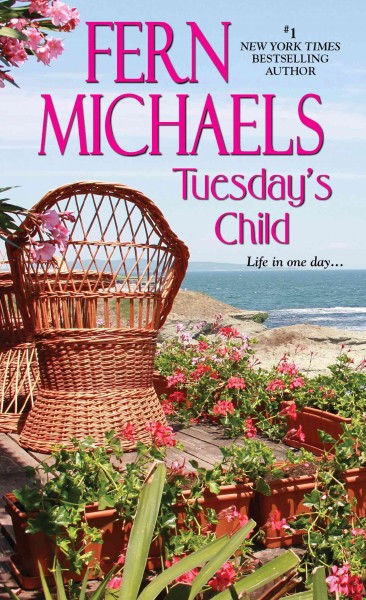 Tuesday's child [electronic resource] / Fern Michaels.