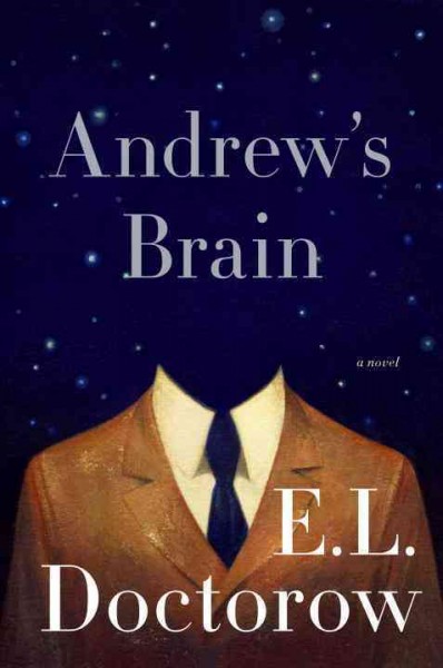 Andrew's brain / E.L. Doctorow.