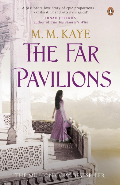 The far pavilions / M.M. Kaye.