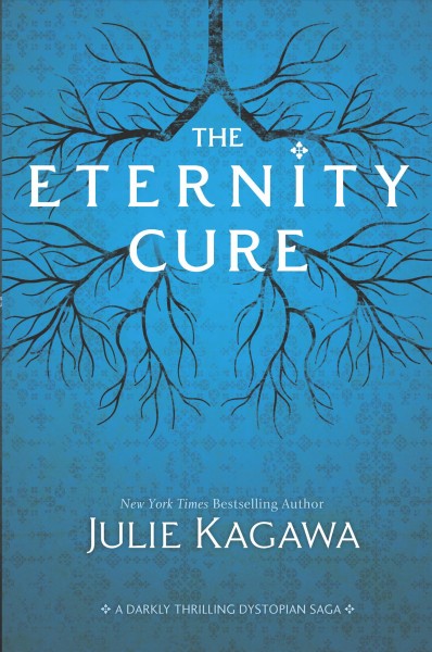 The eternity cure / Julie Kagawa.