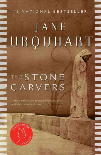 The stone carvers / Jane Urquhart.